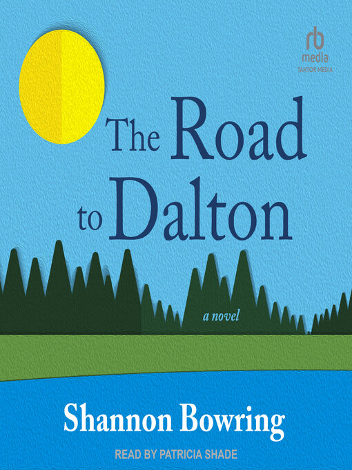 Title details for The Road to Dalton by Shannon Bowring - Available